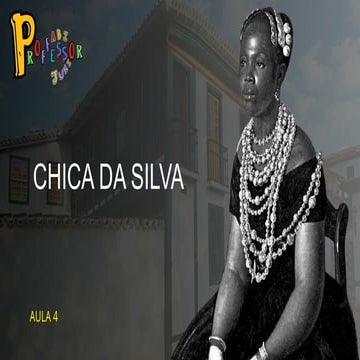 2023consciência negra.chica da silva.pptx