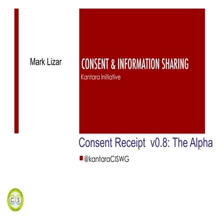Kantara - Consent & Information Sharing WG Update