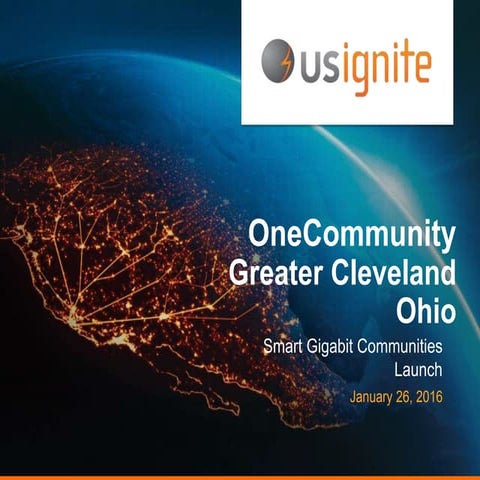 04 - US Ignite OneCommunity Greater Cleveland Ohio