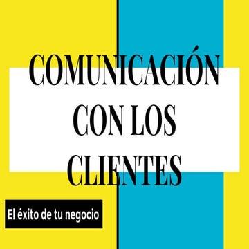 Comunicación con los clientes 