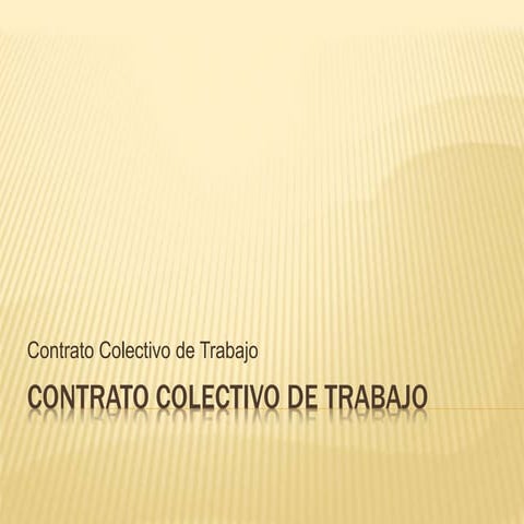 4-CONTRATO-COLECTIVO-DE-TRABAJO.pptx