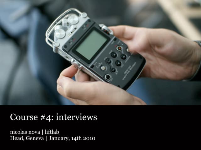 Field research and interaction design: course #4