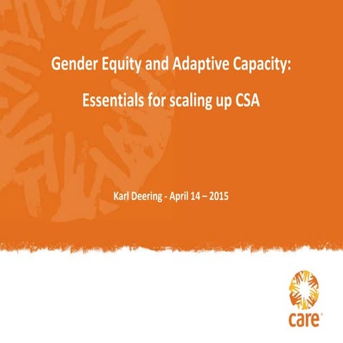 Gender Equity and Adaptive Capacity:  Essentials for scaling up CSA 