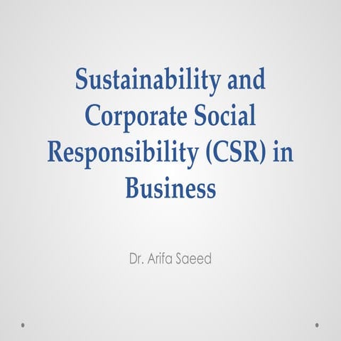 Sustainability and Corporate Social Responsibility (CSR) in Business