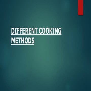 Methods in cooking dry heat method, moist heat | PPTX