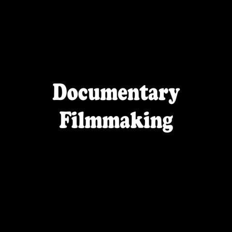 Documentary Production