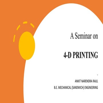 Seminar on 4-D Printing 