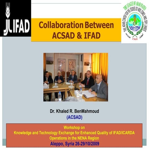 Collaboration Between ACSAD & IFAD, Dr. Khaled R. BenMahmoud, ACSAD
