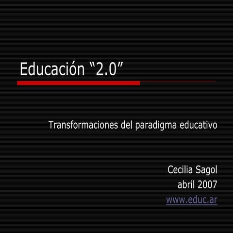 4.educacion 2.0 transformaciones_del_paradigma_educativo