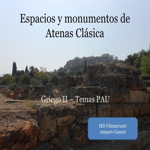 Espacios y monumentos de la Atenas clásica | PPS