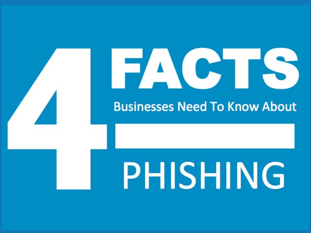 4 Facts Every Business Should Know About Phishing