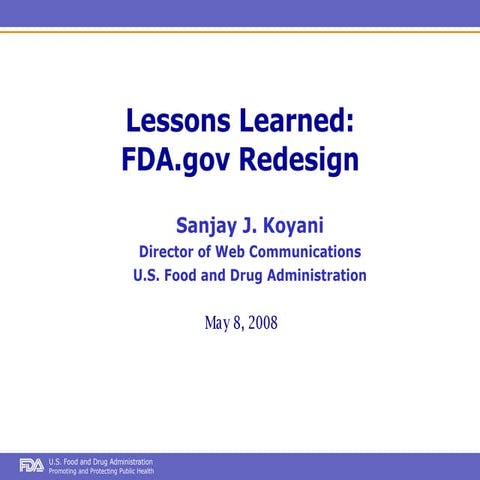 Lessons Learned: The FDA.gov Redesign / Forum One Web Executive Seminar