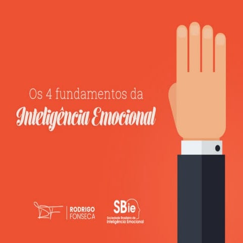 Aprenda os 4 fundamentos da inteligência emocional