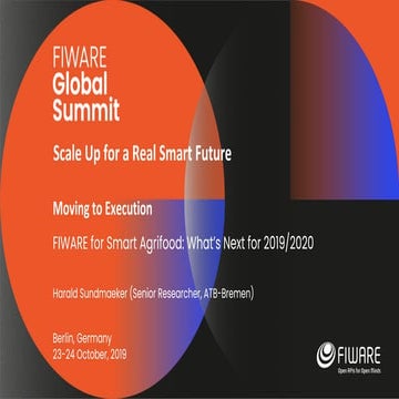 FIWARE Global Summit - FIWARE for Smart Agrifood: What’s Next for 2019/2020