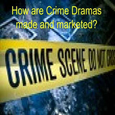 4. How Are Crime Dramas Made?