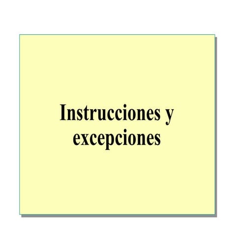 4.  Instrucciones Y Excepciones