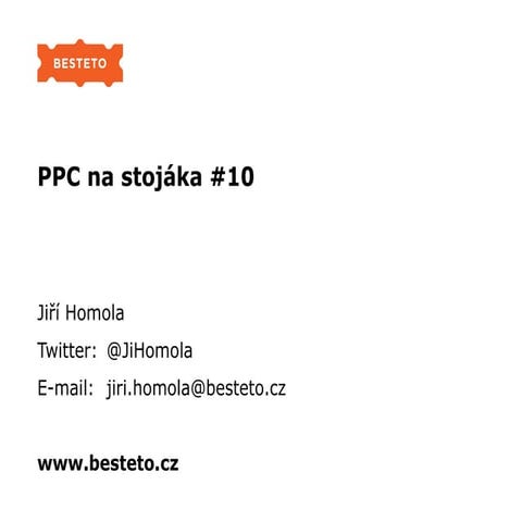 PPC na stojáka - Jirka Homola