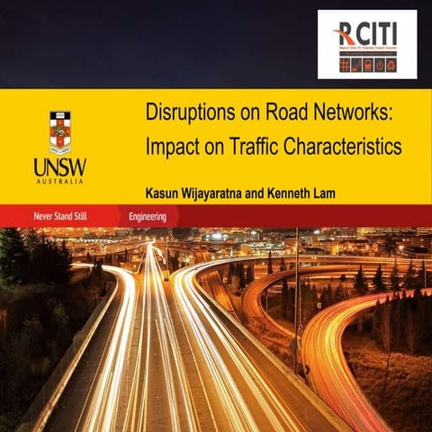Disruptions on Road Networks: Impact on traffic characteristics