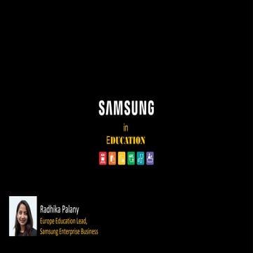 EdTech Europe 2015 [Track 1]: [Samsung], ([Radhika Palany], [Education Lead])