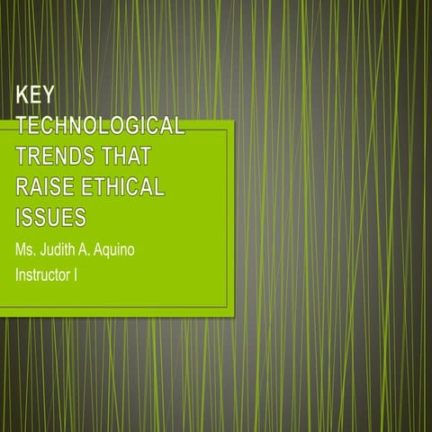 4   key technological trends that raise ethical issues