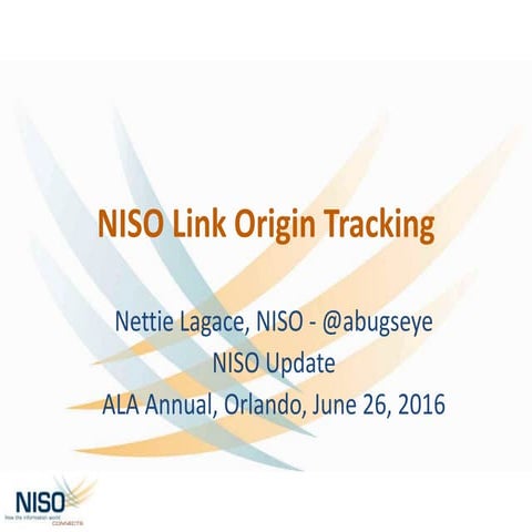 ALA 2016 NISO Standards Update Link Origin Tracking