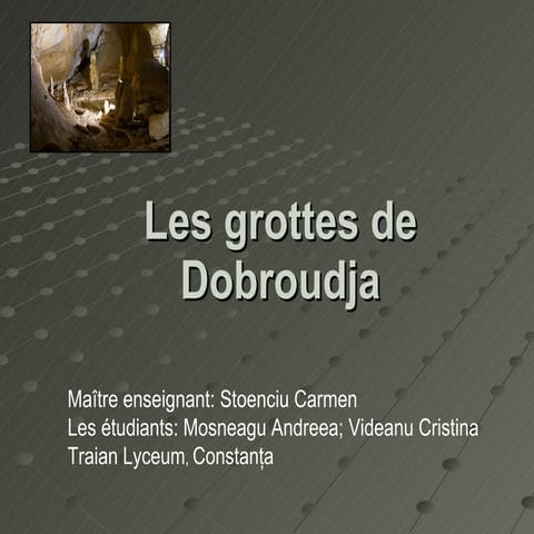 Les grottes de Dobroudja