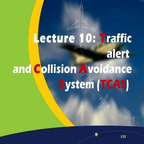 Traffic alert and Collision Avoidance System 