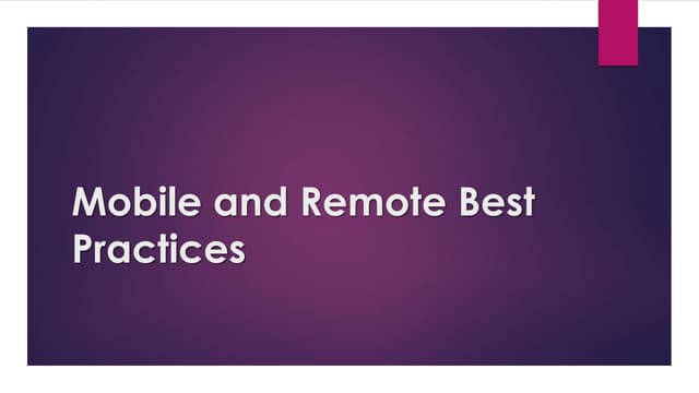 4   mobile and remote best practices 