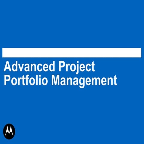Motorola Advaced Project Portfolio Management