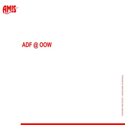 AMIS OOW 2012 Review - Deel 4 ADF - Paco van der Linden