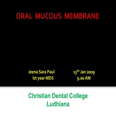 oral mucous membrane | PPTX