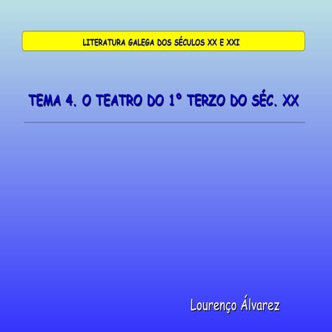 4. o teatro do 1º terzo do séc. xx