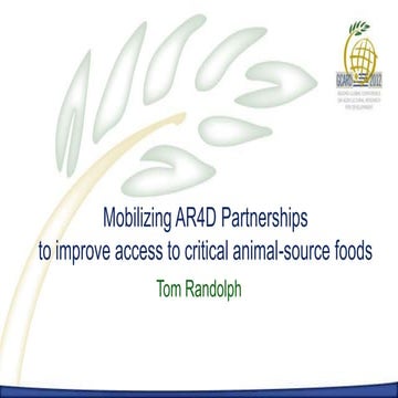 P1.1. Mobilizing AR4D partnerships to improve access to critical animal-sourc...
