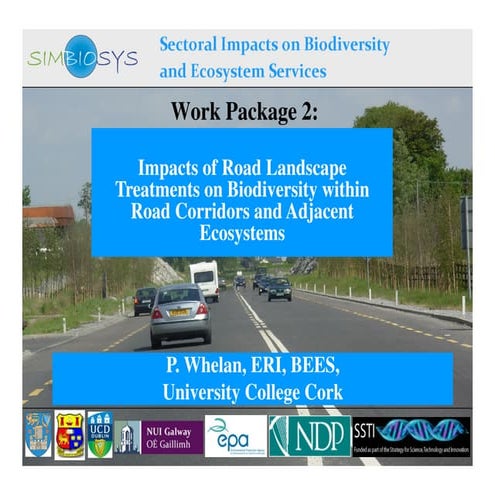 Impacts of road landscape treatments on biodiversity within road corridors an...