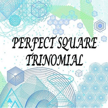 Perfect Square Trinomials Power Point Presentation
