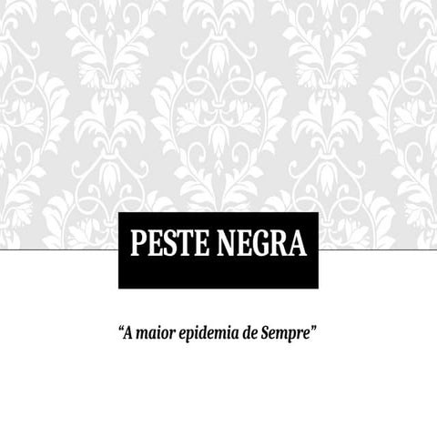 4 - Peste Negra (2).pptx mbbnjgv vjbjbbj