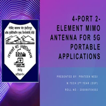 4-Port 2-Element MIMO Antenna for 5G Portable Applications-1.pptx