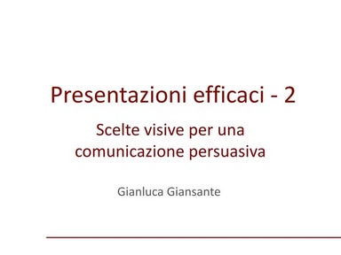 Alcuni consigli pratici per una presentazione efficace