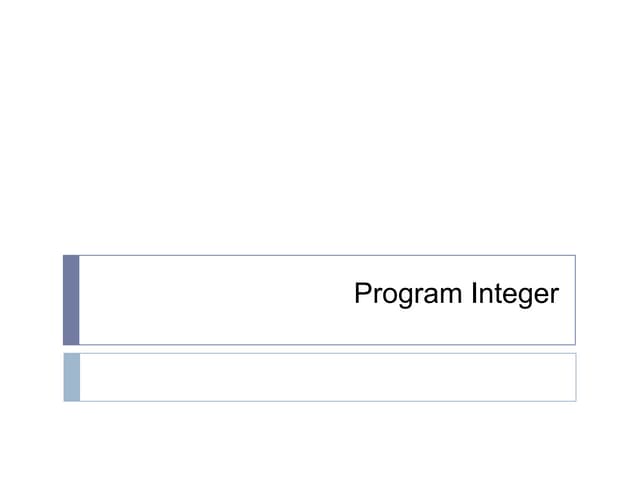 4. program integer