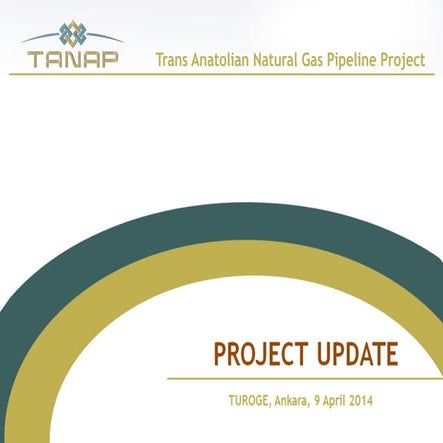 TANAP - Trans Anatolian Natural Gas Pipeline Project