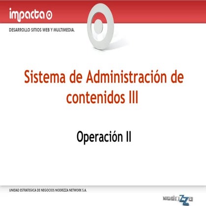4. Sistema De Admon De Contenidos Iii Operación: DIGNA