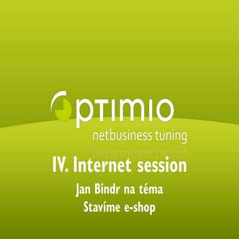 Internet session: Stavíme e-shop, internet vs. kamenná prodejna