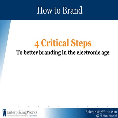 4 Steps To Better Branding - in the electronic age