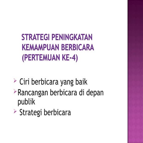 4-strategi-peningkatan-kemampuan-berbicara.ppt