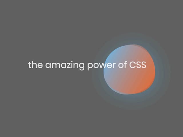 The amazing power of CSS