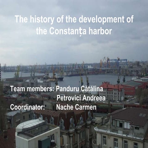 The history of the development of the Constanta harbor