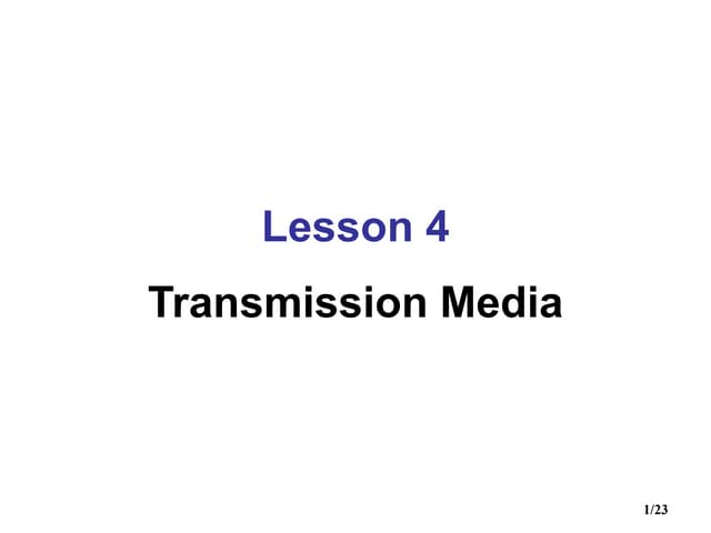 4 transmission media