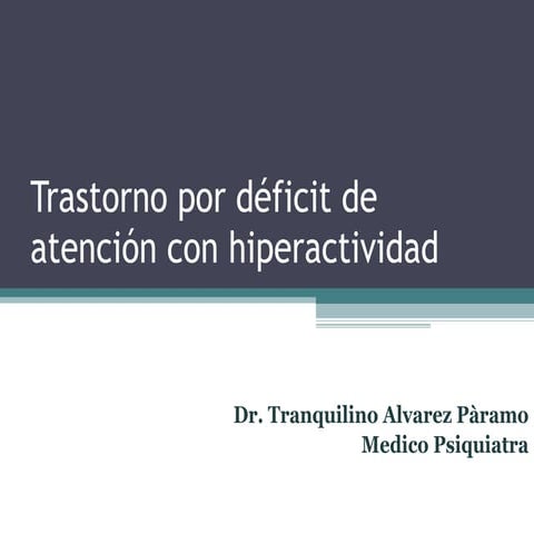 4. trastorno por déficit de atención con hiperactividad