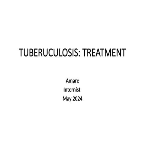 Tuberculosis- management and treatment | PPTX