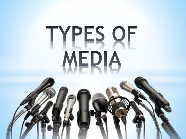 Types of Media Media and Information Literacy (MIL)